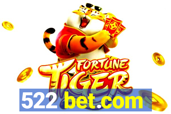 522 bet.com